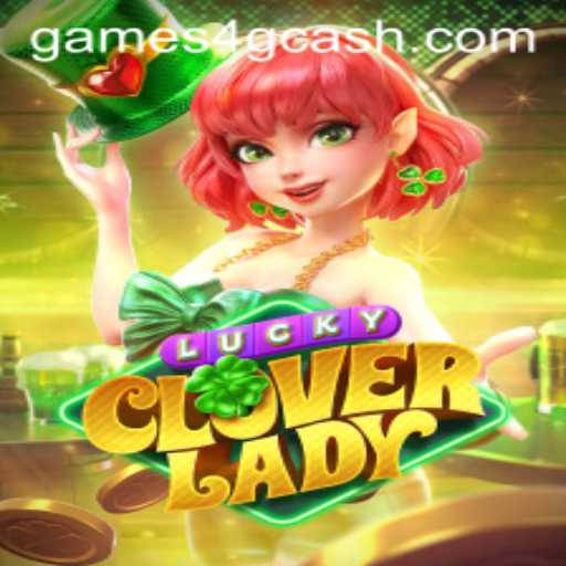 Discover the Exciting World of LuckyCloverLady: Games for Gcash Enthusiasts
